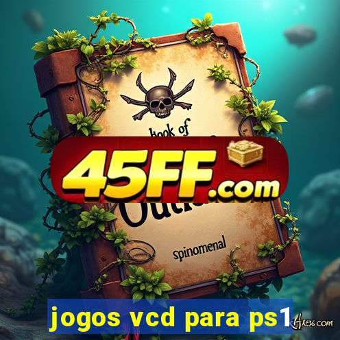 jogos vcd para ps1